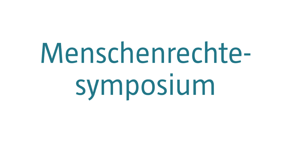 Neuntes Internationales Menschenrechtesymposium